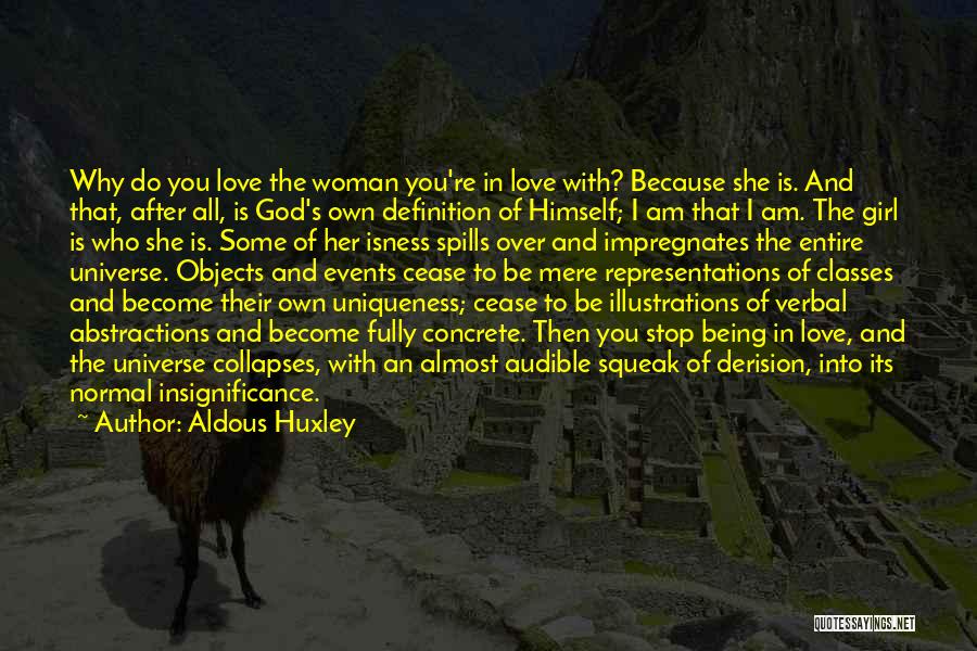 Being Woman Of God Quotes By Aldous Huxley