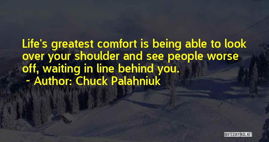 Being Worse Off Quotes By Chuck Palahniuk