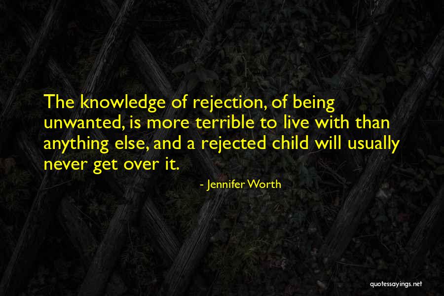 Being Worth More Quotes By Jennifer Worth Being Worth More Quotes By Jennifer Worth