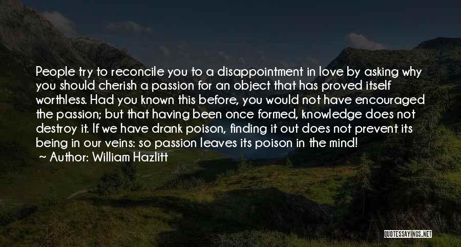 Being Worthless In Love Quotes By William Hazlitt