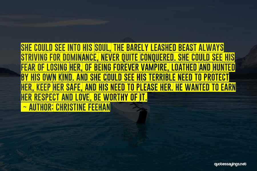 Being Worthy Of Your Love Quotes By Christine Feehan