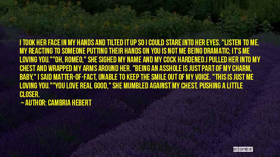 Being Wrapped Up Quotes By Cambria Hebert