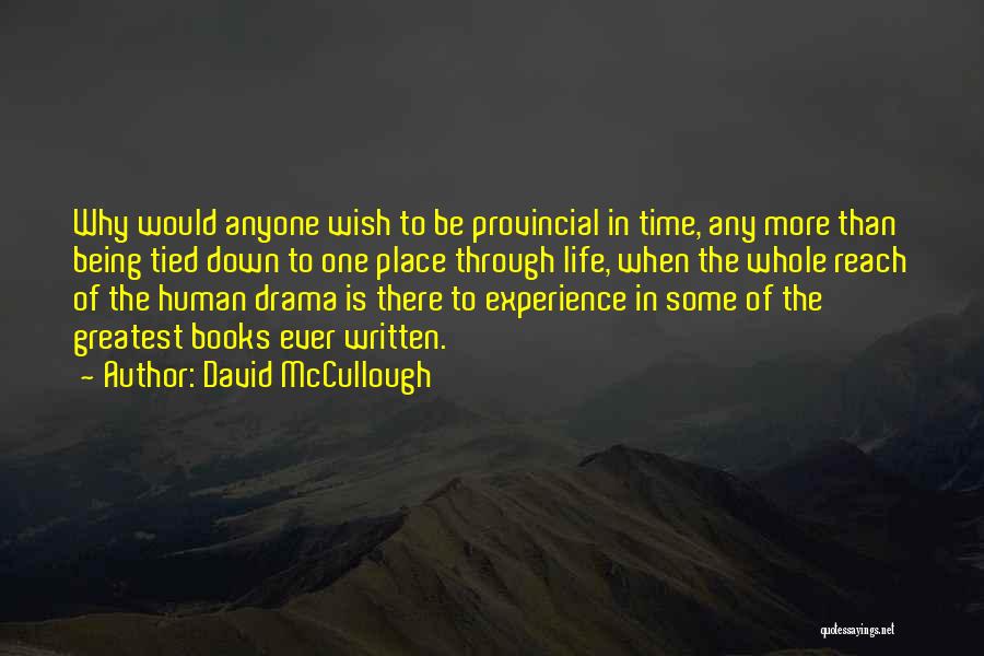 Being Written Off Quotes By David McCullough