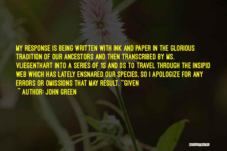 Being Written Off Quotes By John Green