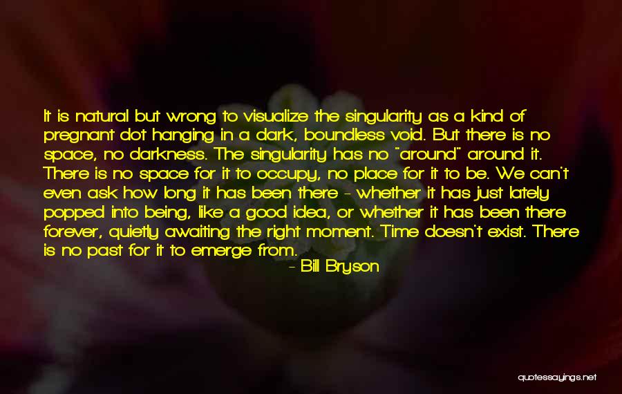 Being Wrong But Right Quotes By Bill Bryson Being Wrong But Right Quotes By Bill Bryson