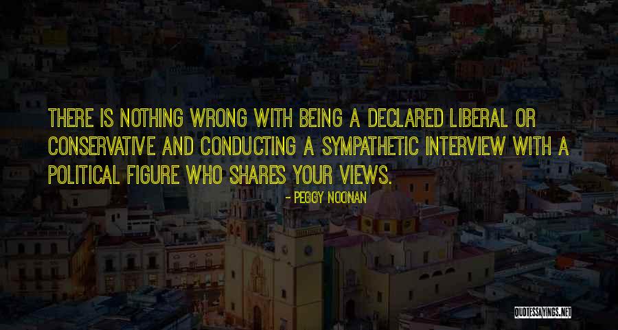 Being Wrong For Each Other Quotes By Peggy Noonan