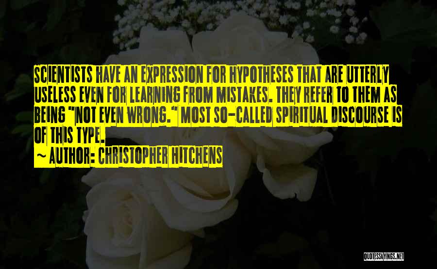 Being Wrong In Science Quotes By Christopher Hitchens
