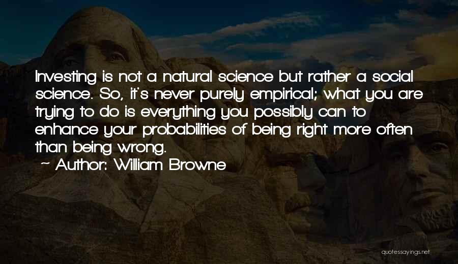 Being Wrong In Science Quotes By William Browne