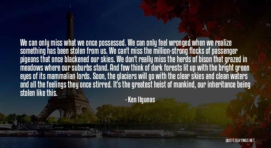 Being Wronged By Someone Quotes By Ken Ilgunas Being Wronged By Someone Quotes By Ken Ilgunas