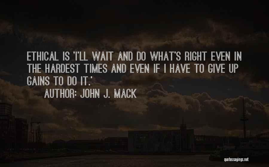 Being Wrongly Convicted Quotes By John J. Mack