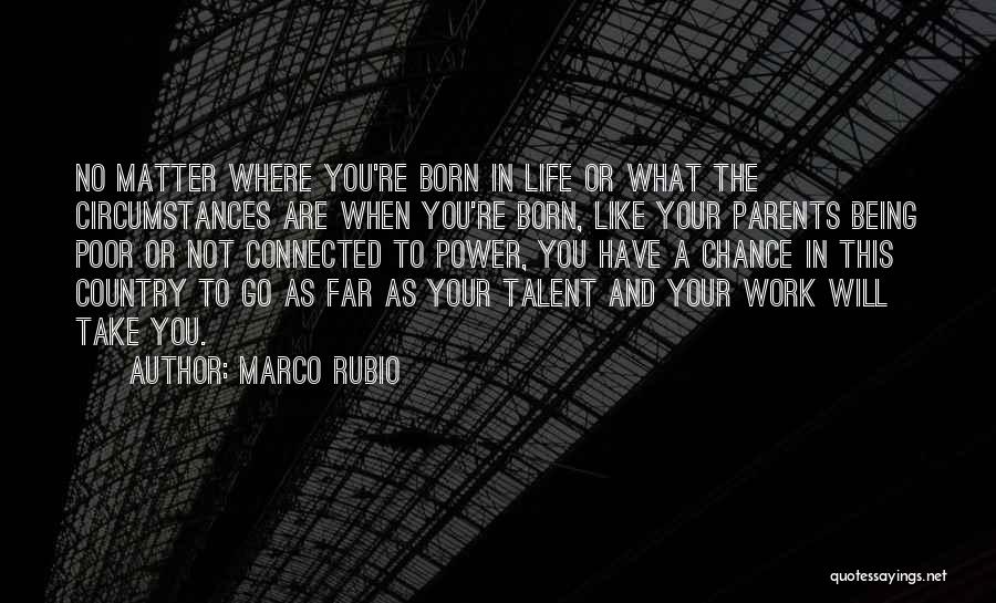 Being You No Matter What Quotes By Marco Rubio