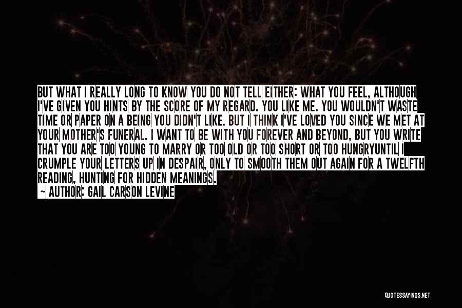 Being Young Again Quotes By Gail Carson Levine