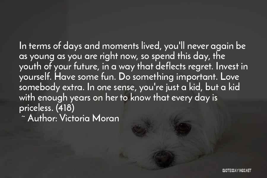 Being Young Again Quotes By Victoria Moran