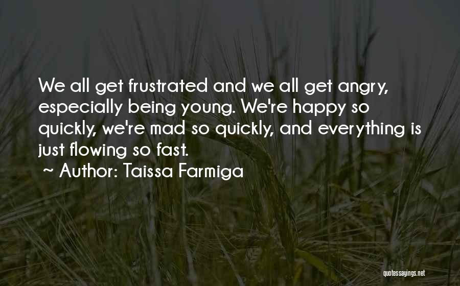 Being Young And Happy Quotes By Taissa Farmiga