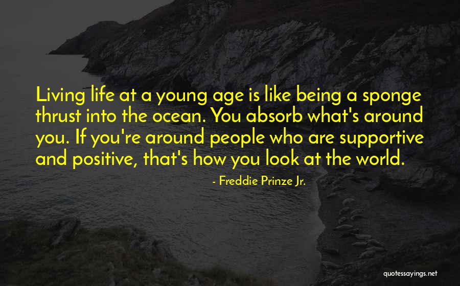 Being Young And Living Your Life Quotes By Freddie Prinze Jr.