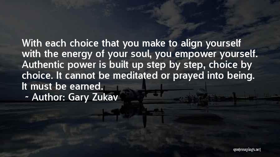 Being Your Authentic Self Quotes By Gary Zukav