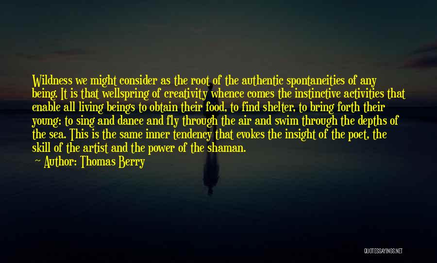 Being Your Authentic Self Quotes By Thomas Berry