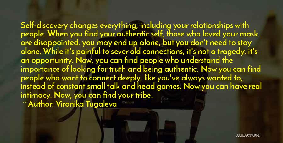 Being Your Authentic Self Quotes By Vironika Tugaleva