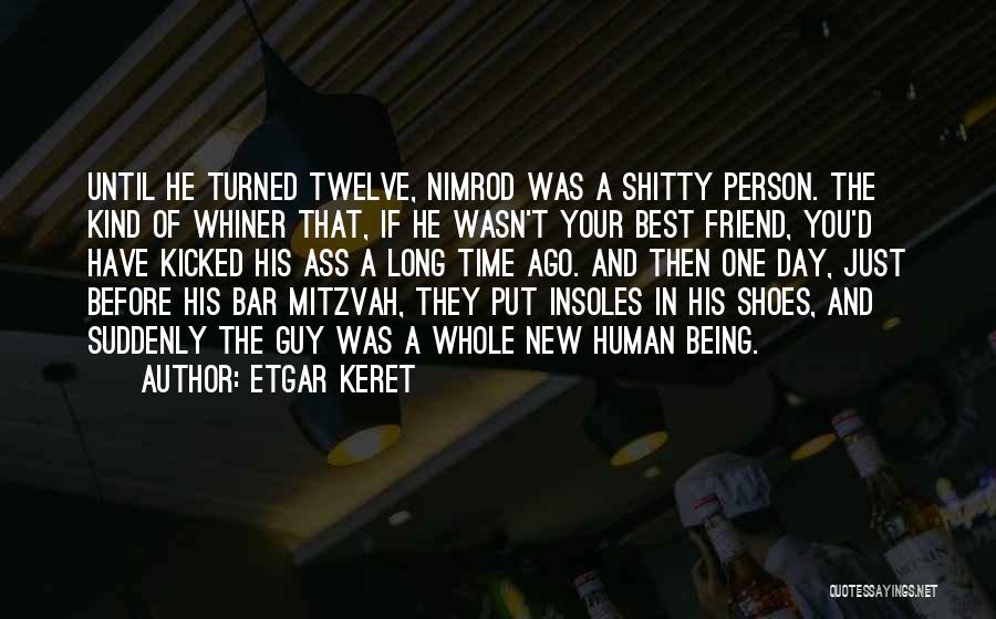 Being Your Best Friend Quotes By Etgar Keret