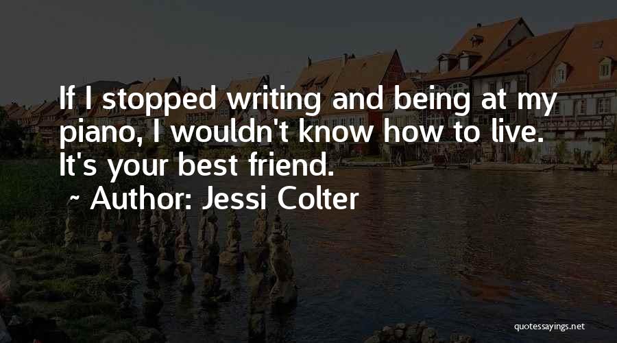 Being Your Best Friend Quotes By Jessi Colter