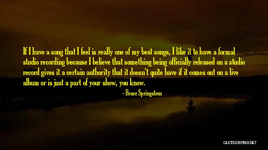 Being Your Best You Quotes By Bruce Springsteen Being Your Best You Quotes By Bruce Springsteen