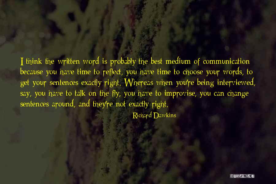 Being Your Best You Quotes By Richard Dawkins Being Your Best You Quotes By Richard Dawkins