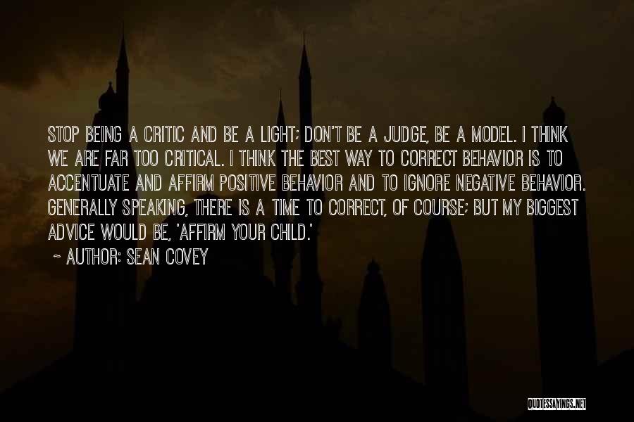 Being Your Biggest Critic Quotes By Sean Covey