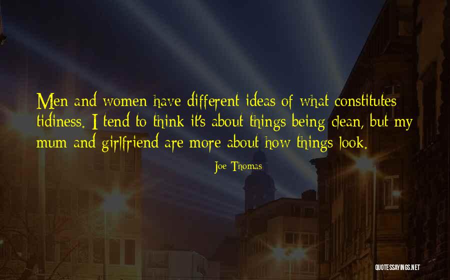 Being Your Girlfriend Quotes By Joe Thomas