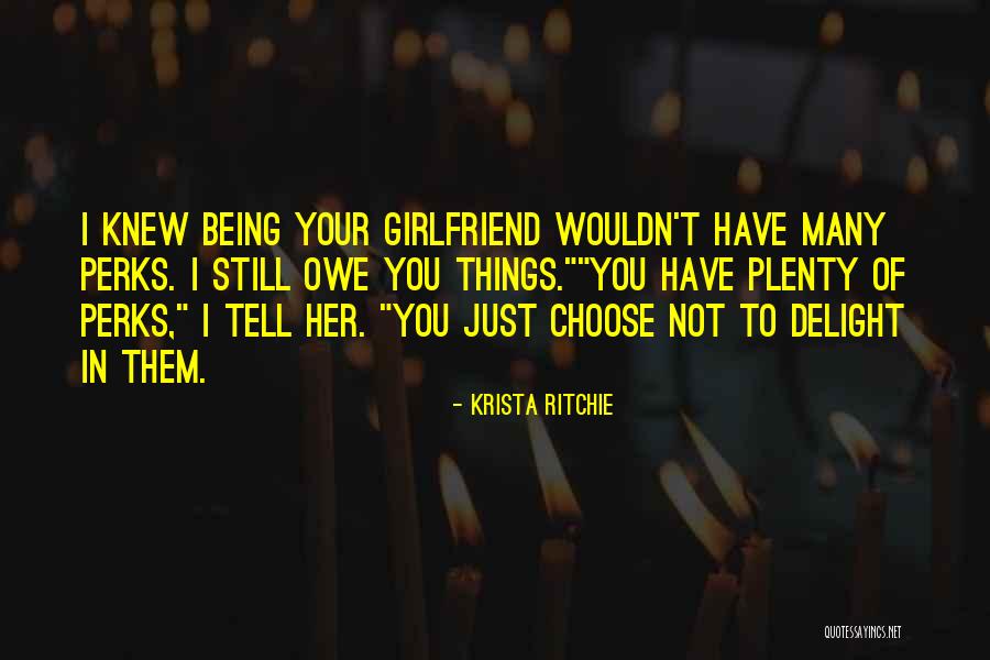 Being Your Girlfriend Quotes By Krista Ritchie