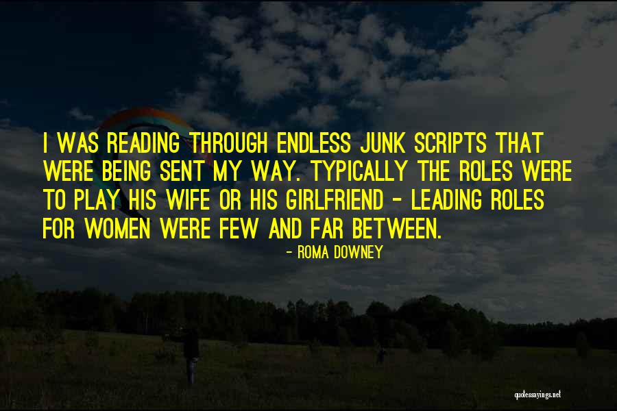 Being Your Girlfriend Quotes By Roma Downey