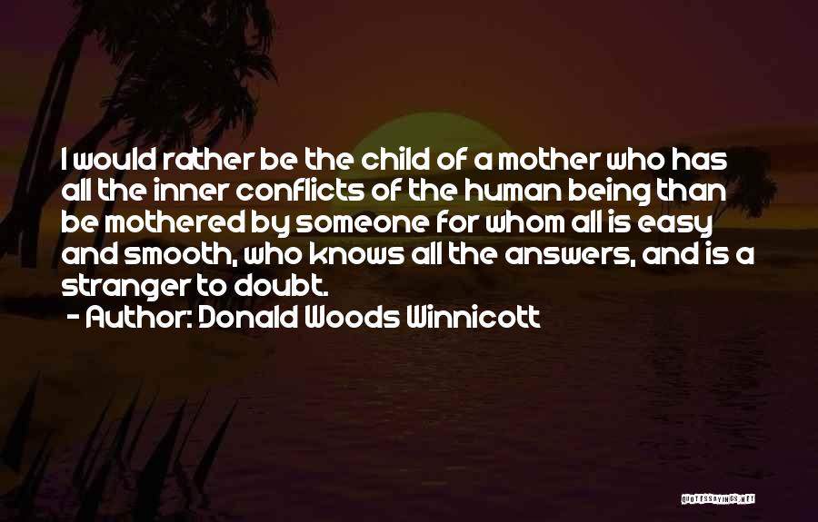 Being Your Inner Child Quotes By Donald Woods Winnicott
