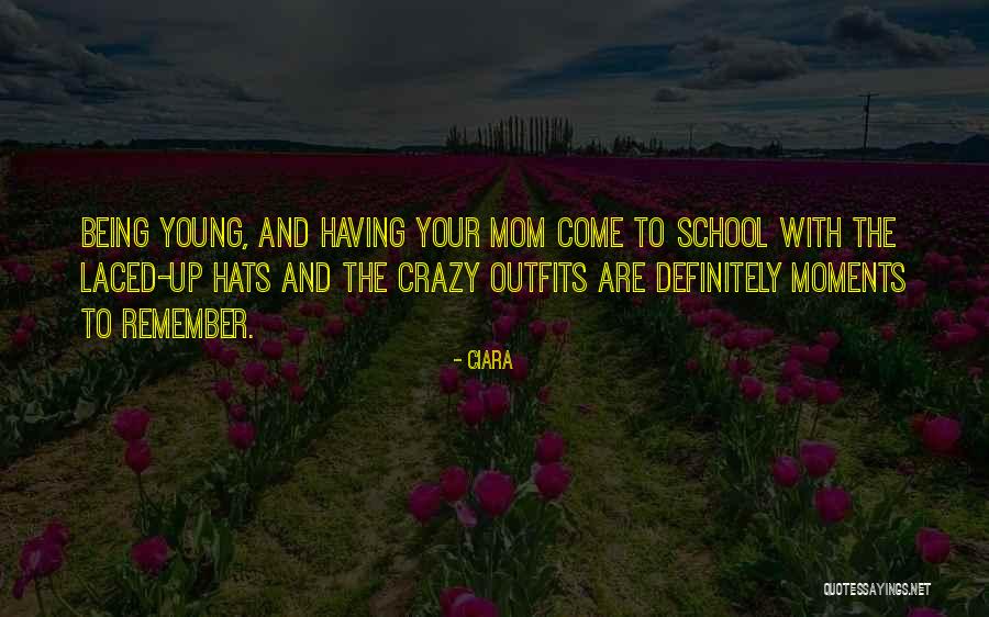 Being Your Mom Quotes By Ciara