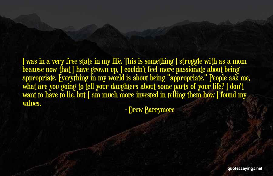 Being Your Mom Quotes By Drew Barrymore Being Your Mom Quotes By Drew Barrymore