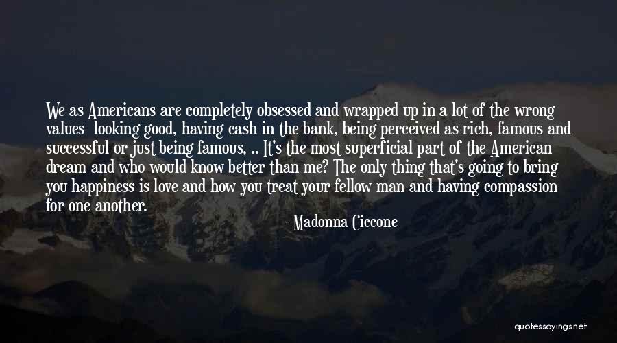 Being Your One And Only Quotes By Madonna Ciccone