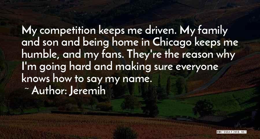 Being Your Own Competition Quotes By Jeremih