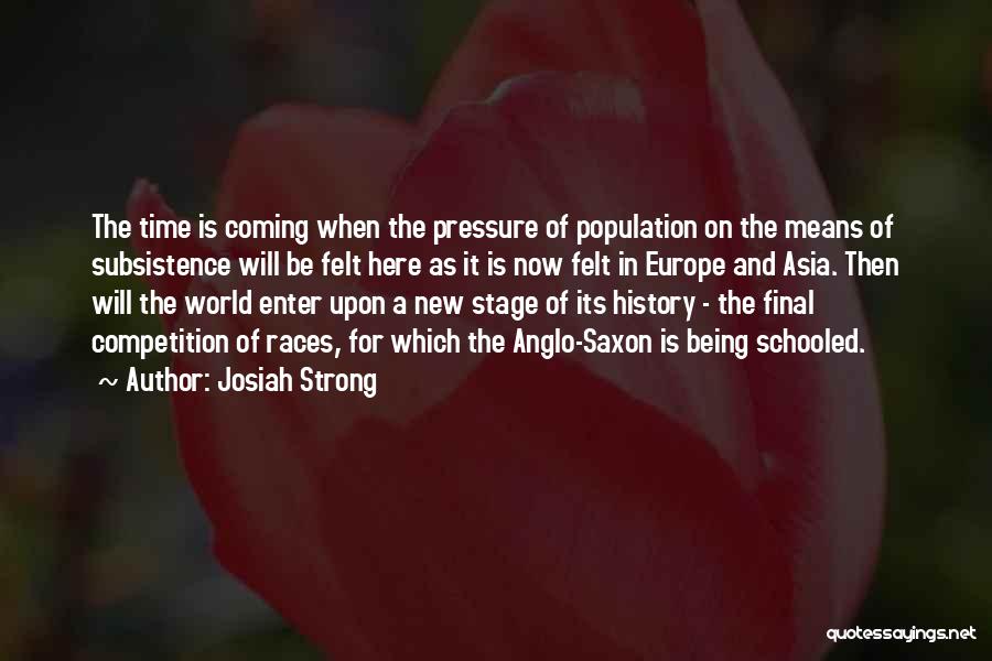 Being Your Own Competition Quotes By Josiah Strong