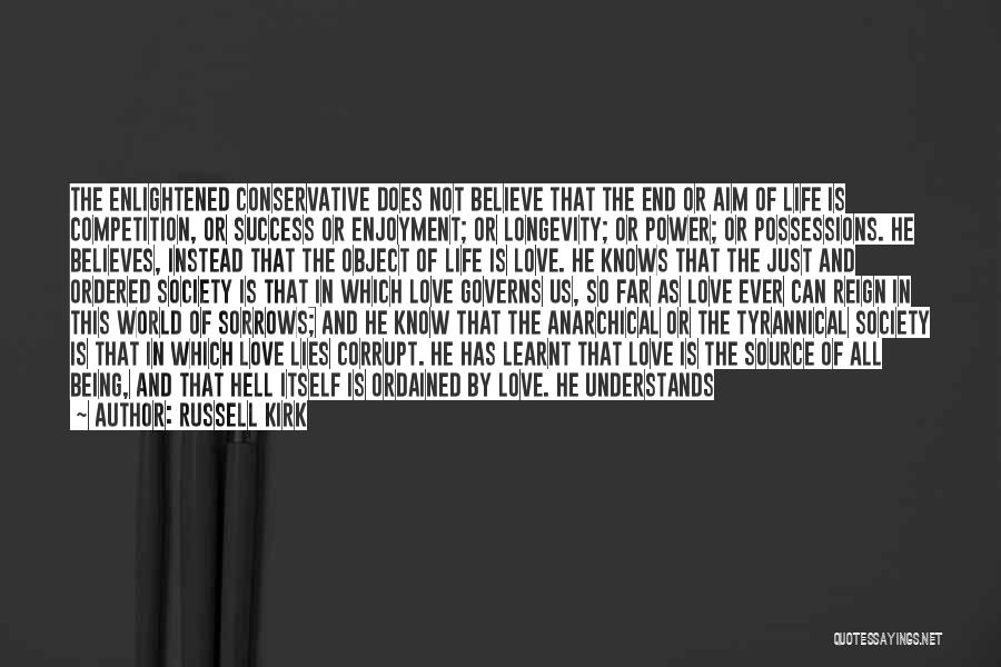 Being Your Own Competition Quotes By Russell Kirk