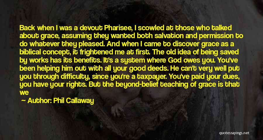 Being Your Own God Quotes By Phil Callaway