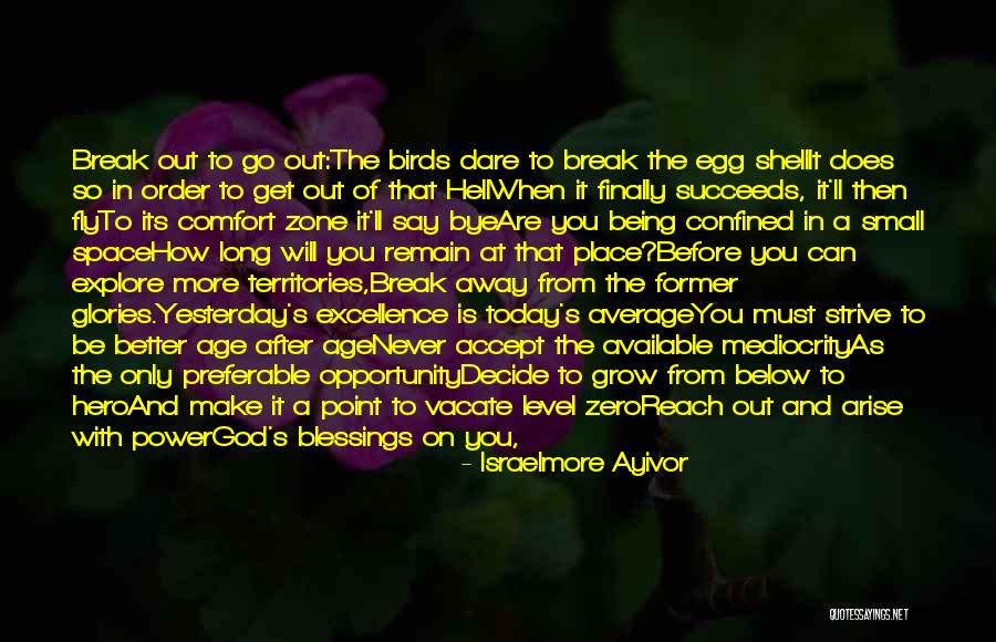 Being Your Own Hero Quotes By Israelmore Ayivor