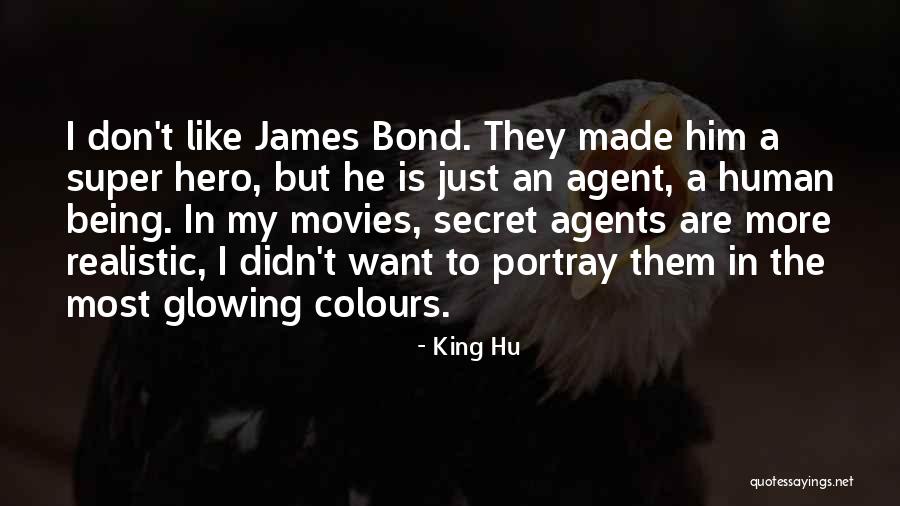 Being Your Own Hero Quotes By King Hu Being Your Own Hero Quotes By King Hu