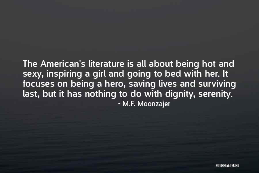 Being Your Own Hero Quotes By M.F. Moonzajer