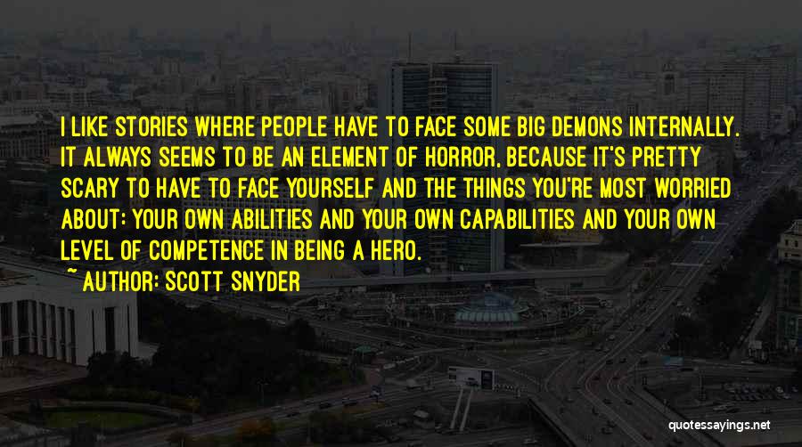 Being Your Own Hero Quotes By Scott Snyder