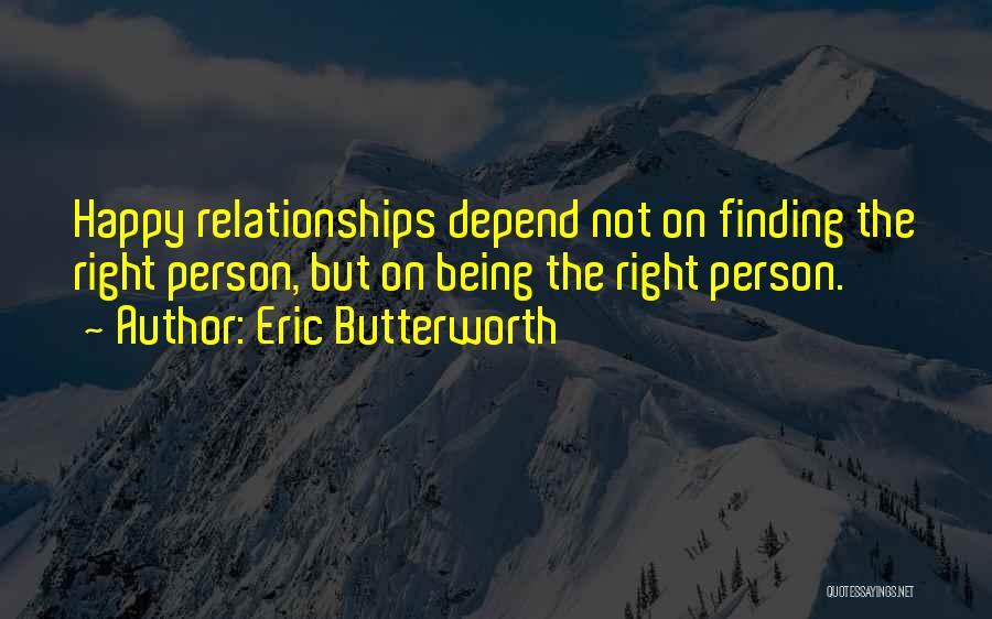 Being Your Own Person In A Relationship Quotes By Eric Butterworth