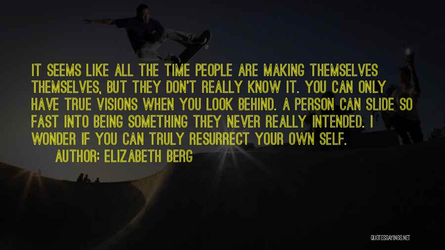 Being Your Own Person Quotes By Elizabeth Berg