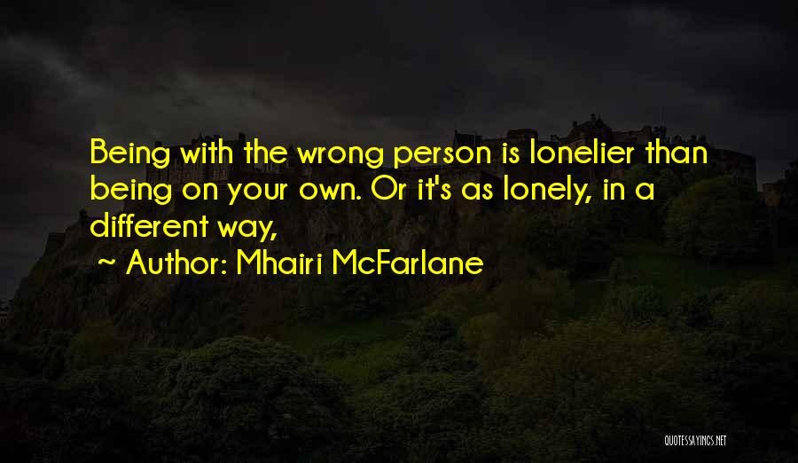 Being Your Own Person Quotes By Mhairi McFarlane