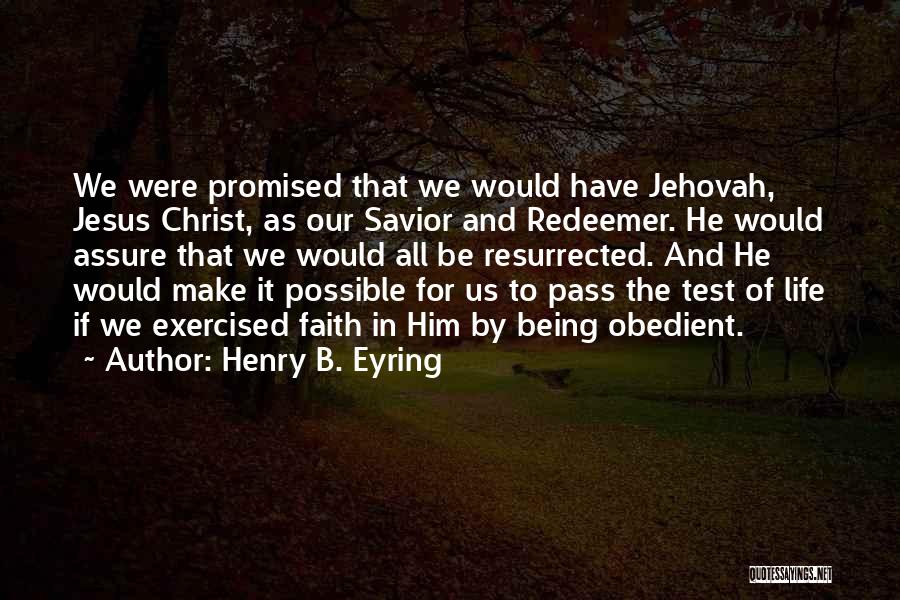 Being Your Own Savior Quotes By Henry B. Eyring