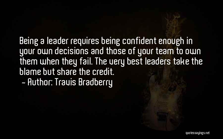 Being Your Own Team Quotes By Travis Bradberry