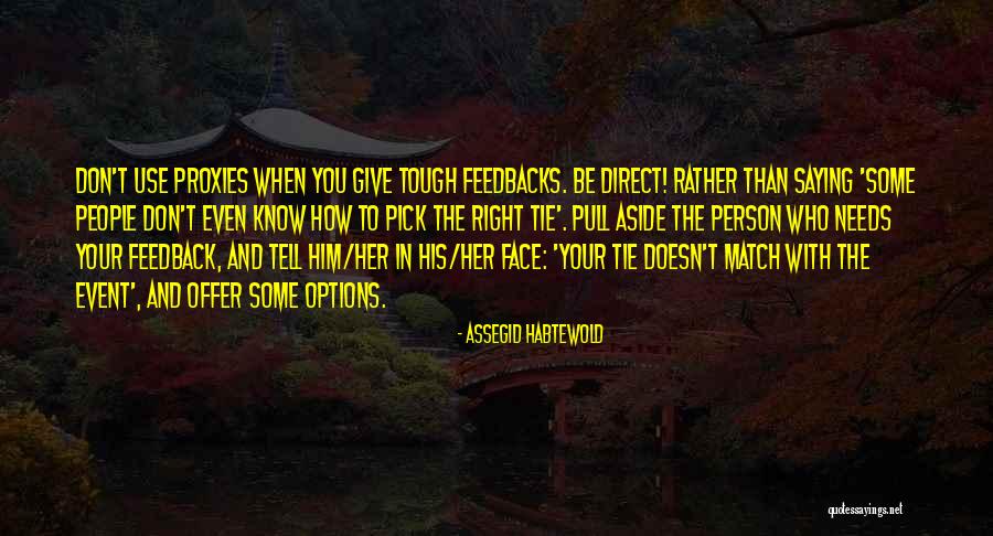 Being Your Person Quotes By Assegid Habtewold Being Your Person Quotes By Assegid Habtewold