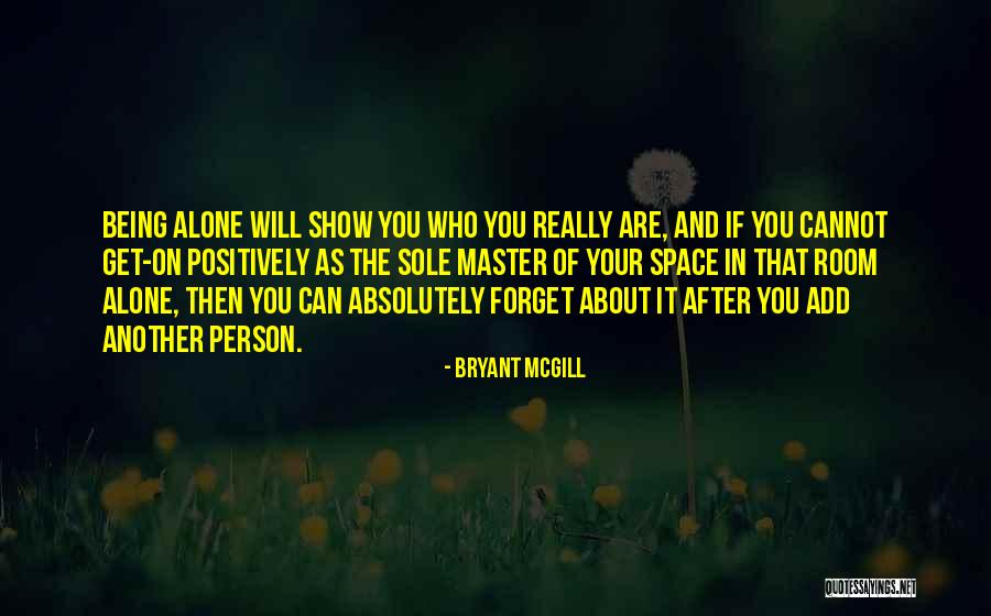 Being Your Person Quotes By Bryant McGill Being Your Person Quotes By Bryant McGill