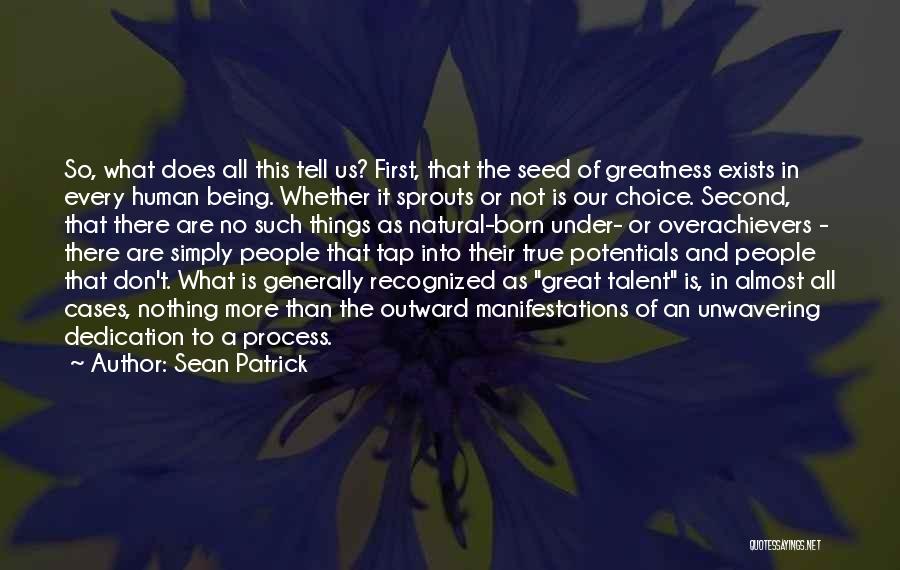 Being Your Second Choice Quotes By Sean Patrick